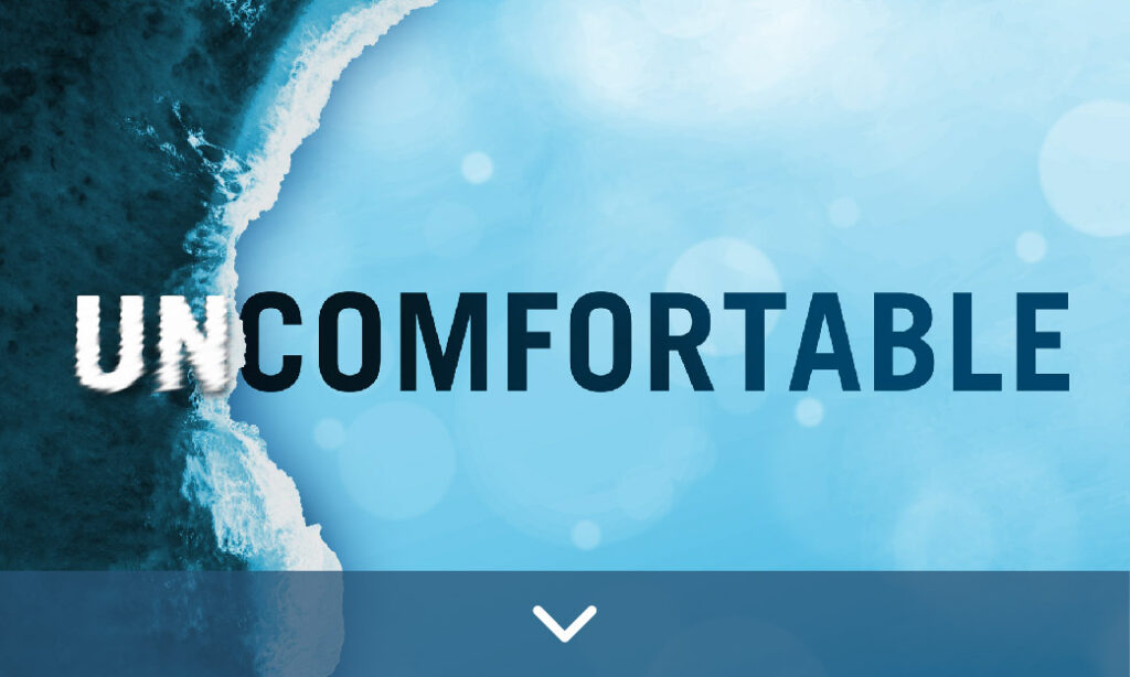 UNCOMFORTABLE