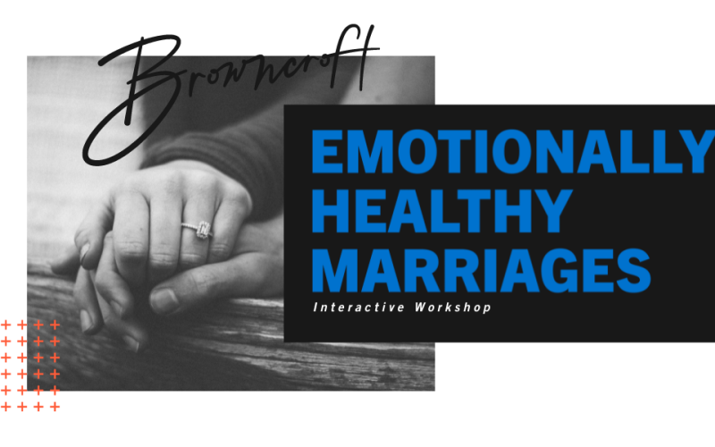 Emotionally Healthy Marriages